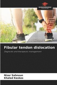 bokomslag Fibular tendon dislocation