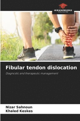 bokomslag Fibular tendon dislocation
