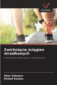 bokomslag Zwichni¿cie ¿ci¿gien strza¿kowych