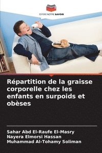 bokomslag Répartition de la graisse corporelle chez les enfants en surpoids et obèses