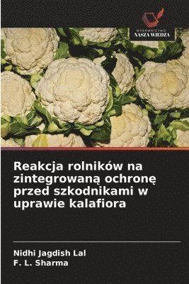 bokomslag Reakcja rolników na zintegrowan? ochron? przed szkodnikami w uprawie kalafiora