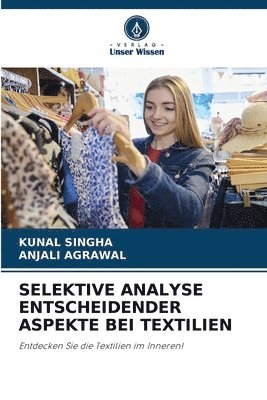 Selektive Analyse Entscheidender Aspekte Bei Textilien