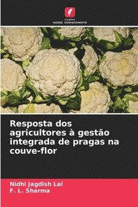 bokomslag Resposta dos agricultores à gestão integrada de pragas na couve-flor