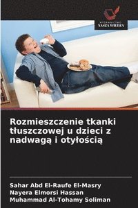 bokomslag Rozmieszczenie tkanki tluszczowej u dzieci z nadwag? i otylo?ci?