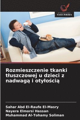 bokomslag Rozmieszczenie tkanki tluszczowej u dzieci z nadwag? i otylo?ci?