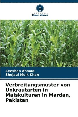 bokomslag Verbreitungsmuster von Unkrautarten in Maiskulturen in Mardan, Pakistan