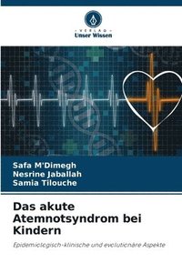 bokomslag Das akute Atemnotsyndrom bei Kindern
