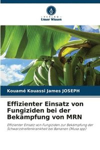 bokomslag Effizienter Einsatz von Fungiziden bei der Bekämpfung von MRN