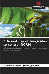 bokomslag Efficient use of fungicides to control NORM