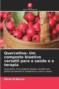 bokomslag Quercetina: Um composto bioativo versátil para a saúde e a terapia