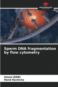 bokomslag Sperm DNA fragmentation by flow cytometry