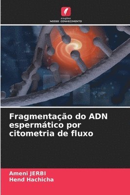 bokomslag Fragmentação do ADN espermático por citometria de fluxo