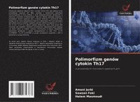bokomslag Polimorfizm genów cytokin Th17