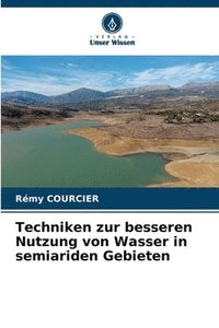 bokomslag Techniken zur besseren Nutzung von Wasser in semiariden Gebieten