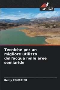 bokomslag Tecniche per un migliore utilizzo dell'acqua nelle aree semiaride
