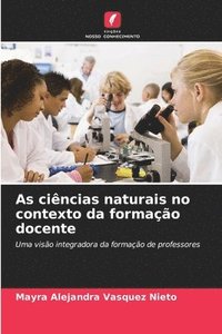 bokomslag As ciências naturais no contexto da formação docente