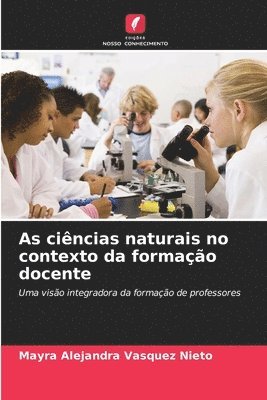 bokomslag As ciências naturais no contexto da formação docente