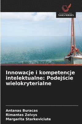 bokomslag Innowacje i kompetencje intelektualne: Podej¿cie wielokryterialne