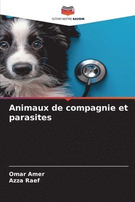bokomslag Animaux de compagnie et parasites