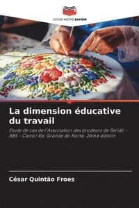 bokomslag La dimension éducative du travail
