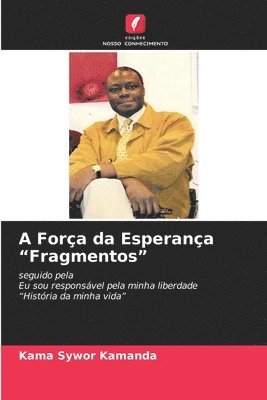 Kama Sywor Kamanda - A Força da Esperança "Fragmentos", Häftad