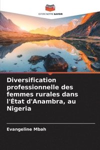 bokomslag Diversification professionnelle des femmes rurales dans l'État d'Anambra, au Nigeria