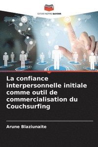 bokomslag La confiance interpersonnelle initiale comme outil de commercialisation du Couchsurfing