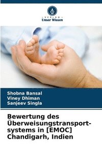 bokomslag Bewertung des Überweisungstransport-systems in [EMOC] Chandigarh, Indien