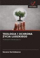 bokomslag Teologia I Ochrona ?ycia Ludzkiego