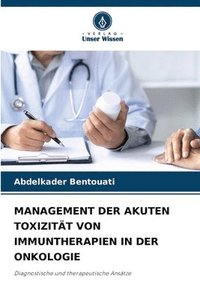 bokomslag MANAGEMENT DER AKUTEN TOXIZITÄT VON IMMUNTHERAPIEN IN DER ONKOLOGIE