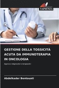 bokomslag Gestione Della Tossicità Acuta Da Immunoterapia in Oncologia