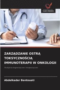 bokomslag Zarz?dzanie Ostr? Toksyczno?ci? Immunoterapii W Onkologii