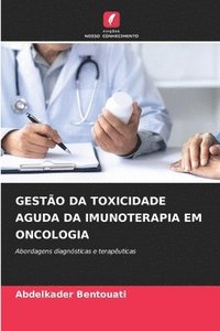 bokomslag Gestão Da Toxicidade Aguda Da Imunoterapia Em Oncologia