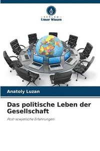 bokomslag Das politische Leben der Gesellschaft