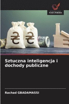 bokomslag Sztuczna inteligencja i dochody publiczne