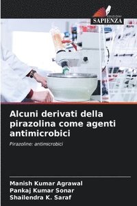 bokomslag Alcuni derivati della pirazolina come agenti antimicrobici