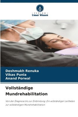 Deshmukh Renuka, Vikas Punia, Anand Porwal, DESHMUKH RENUKA - Vollständige Mundrehabilitation, Häftad
