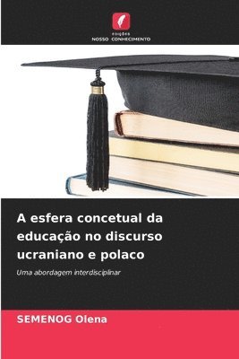 bokomslag A esfera concetual da educação no discurso ucraniano e polaco