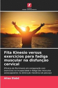bokomslag Fita Kinesio versus exercícios para fadiga muscular na disfunção cervical