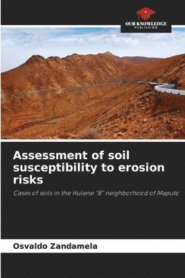 Assessment of soil susceptibility to erosion risks