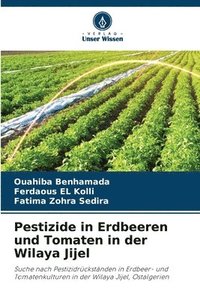 bokomslag Pestizide in Erdbeeren und Tomaten in der Wilaya Jijel