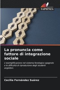 bokomslag pronuncia come fattore di integrazione sociale