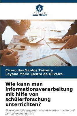 bokomslag Wie kann man informationsverarbeitung mit hilfe von schülerforschung unterrichten?