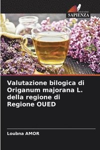 bokomslag Valutazione bilogica di Origanum majorana L. della regione di Regione OUED