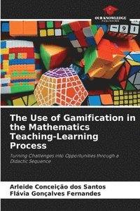 bokomslag The Use of Gamification in the Mathematics Teaching-Learning Process