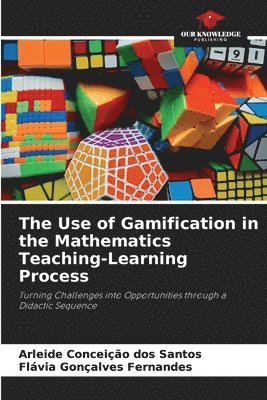 bokomslag The Use of Gamification in the Mathematics Teaching-Learning Process