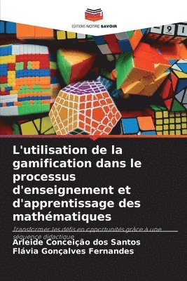bokomslag L'utilisation de la gamification dans le processus d'enseignement et d'apprentissage des mathématiques