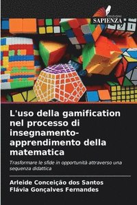 bokomslag L'uso della gamification nel processo di insegnamento-apprendimento della matematica