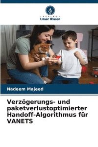 bokomslag Verzögerungs- und paketverlustoptimierter Handoff-Algorithmus für VANETS