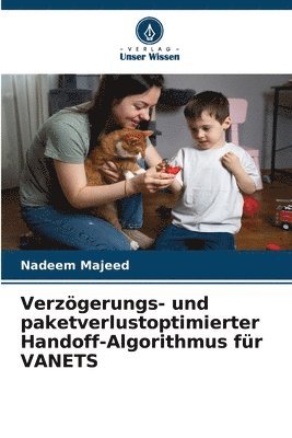 bokomslag Verzögerungs- und paketverlustoptimierter Handoff-Algorithmus für VANETS
